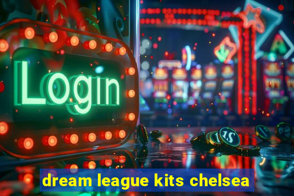 dream league kits chelsea